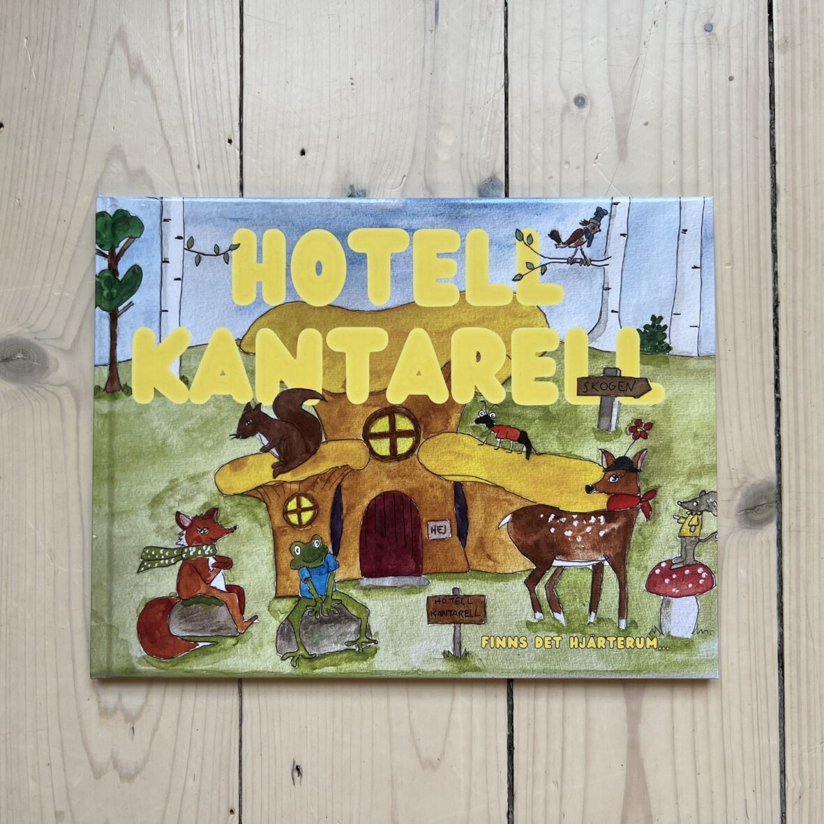 Hotell Kantarell - Finns det hjärterum...